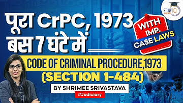 Complete CrPC in 1 Lecture | Criminal Procedure Code, 1973 | Law exams | Judiciary exam | StudyIQ