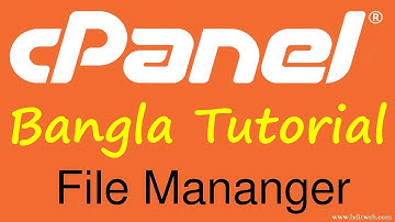 cPanel Bangla Tutorial 2 - File Manager