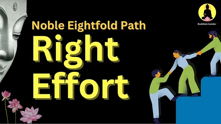The Noble Eightfold Path: EP 5 of 9 | Mental Development | RIGHT EFFORT
