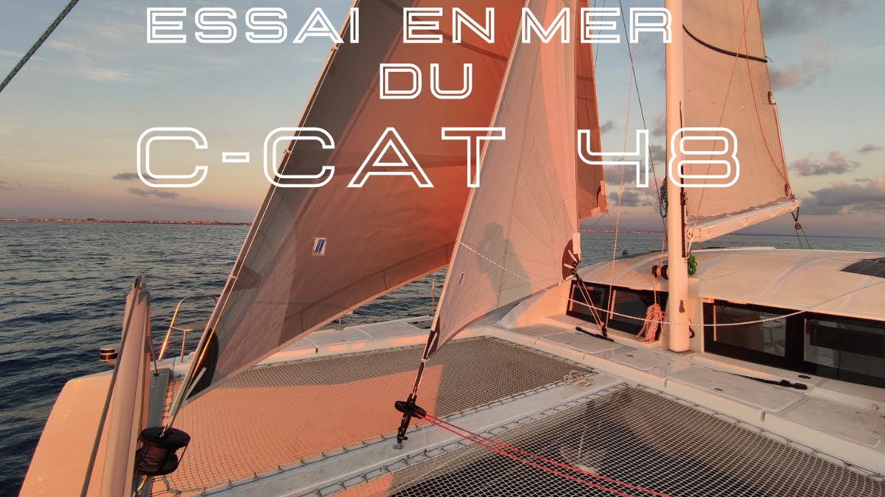 Essai en mer du nouveau catamaran C-CAT 48