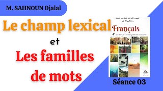 Le champ lexical et les familles de mots