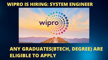 WIPRO IS HIRING: SYSTEM ENGINEER
