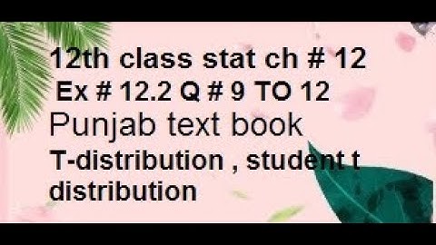 q9 to12 ex12.2  12th class stat | ICS stat part 2 chapter12|Punjab text book board/stats rauf