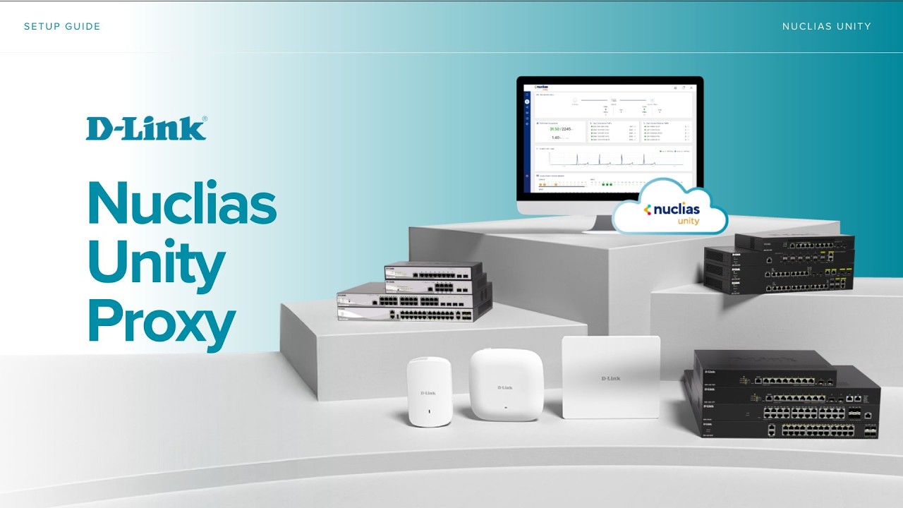 D-Link Nuclias Unity Proxy Setup Guide - YouTube