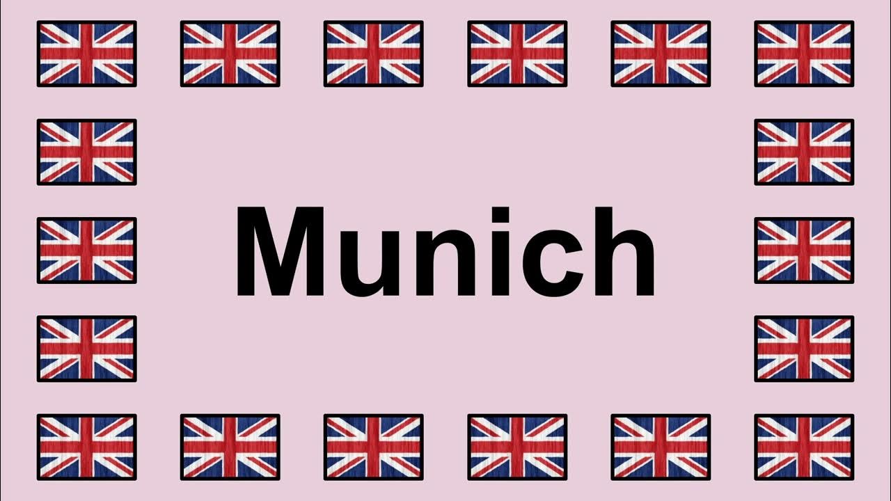 pronounce-munich-in-english-youtube