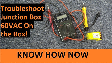 Troubleshoot Home Electrical Wiring - Voltage on Junction Box