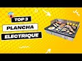 Top 3 des meilleurs plancha electrique 2023 comparatif  test