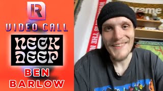 Neck Deep's Ben Barlow On 'All Distortions Are Intentional' - Video Call