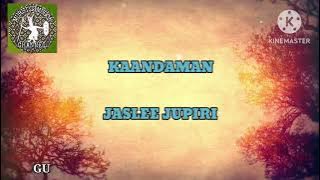 Kaandaman ~ Jaslee Jupiri