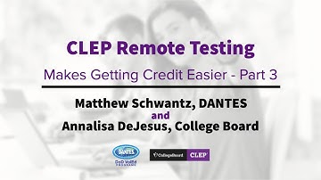 CLEP Remote Testing Makes Getting Credit Easier Part 3