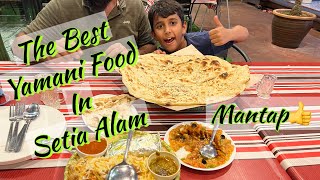 Best Yamani Food in Setia Alam | Restaurant Dar Al Hajar makanan lazat Yaman di Setia Alam  👍