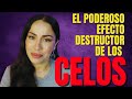 EL PODEROSO EFECTO DESTRUCTOR DE LOS CELOS  / Avanzarte