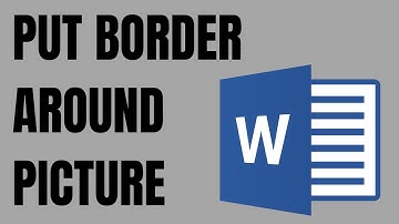 How To Put A Border Around a Picture In Word
