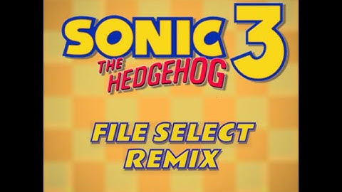 Sonic 3 File Select Remastered