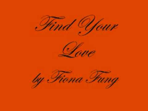 Fiona Fung - Find Your love (wit lyrics)