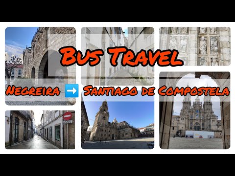 Negreira To Santiago de Compostela • Bus Travel • Viagem de Negreira a Santiago • Caminho Sagrado