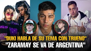 Duki habla de Paulo Londra, Cazzu y Trueno |😮Zaramay se va de Argentina por el Hateo | Khea y  María