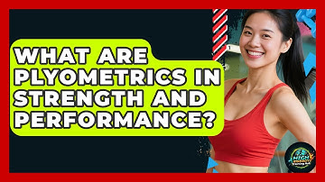 What Are Plyometrics In Strength And Performance? - High Energy Training Hub