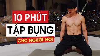 10 Phút Tập Bụng Đơn Giản (ĐẢM BẢO CÓ 6 MÚI)