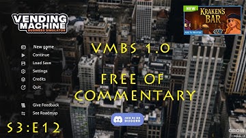 Vending Machine Business Simulator S3:E12 - VMBS 1.0 Free Of Commentary