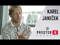 Karel Janeček: Babiš nechtěl krást, moc mu vlezla na mozek, za dnešek nemůžu // Prostor X Podcast