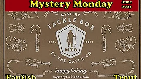 Mystery Monday - Panfish and Trout Mystery Tackle Box for June 2023 - What's inside?