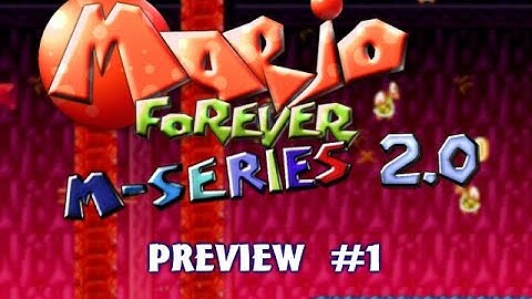 Mario Forever M-Series v2.0 - Preview #1