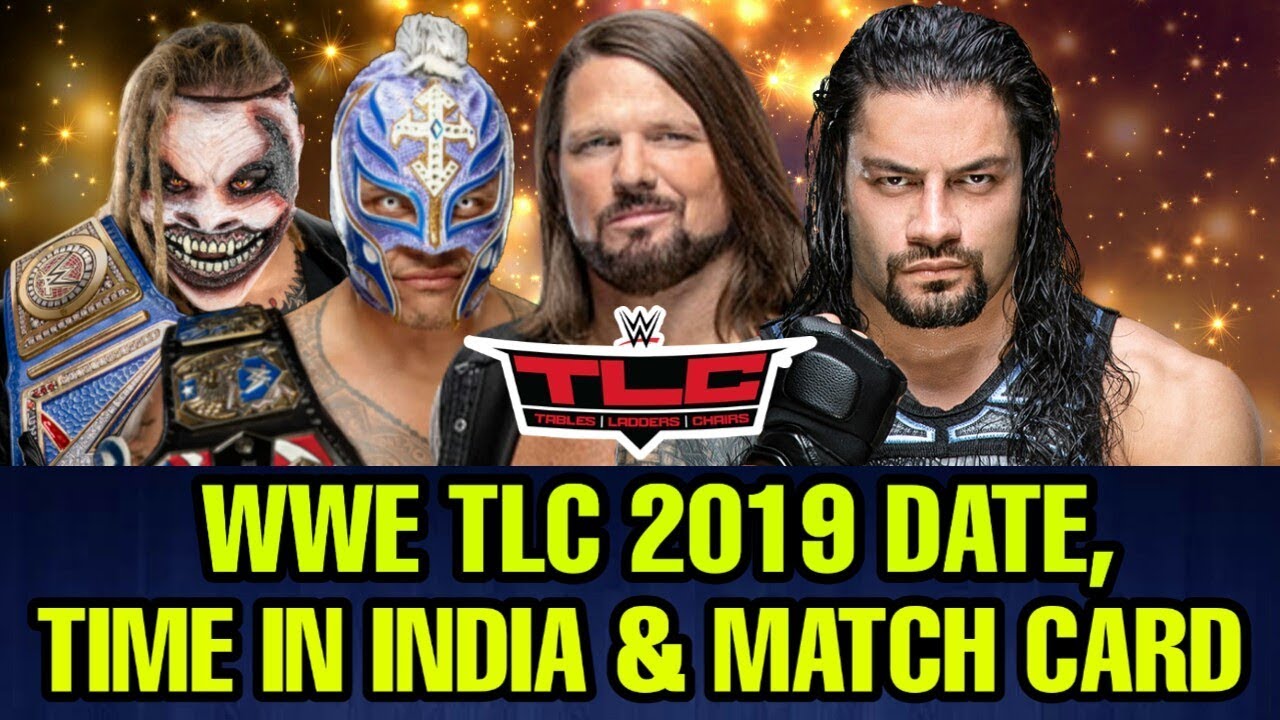 WWE TLC 2019 Date, Telecast time in India & Full Match Card! - YouTube