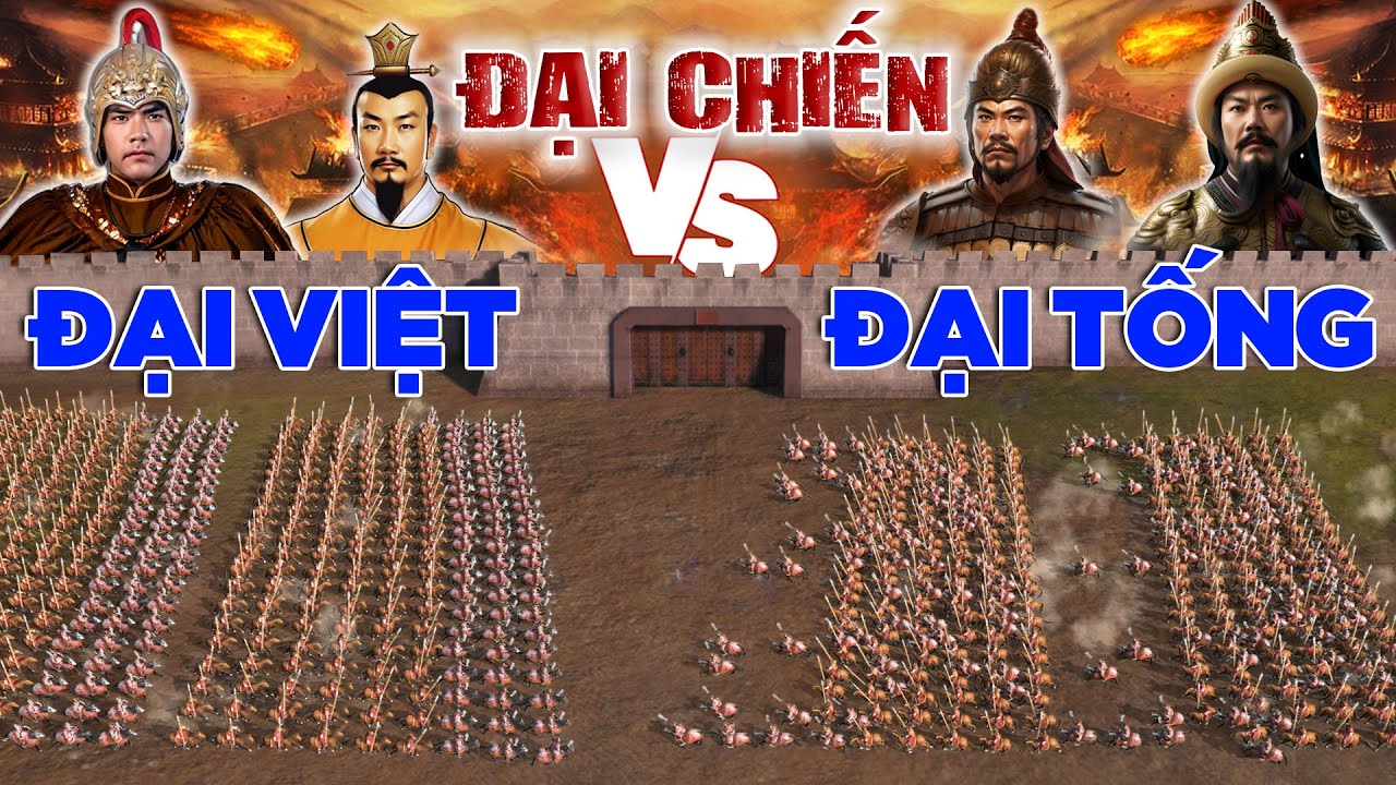 Chiến Tranh TỐNG VIỆT: 2 Lần “THẢM BẠI” Trước Lê Đại Hành, Lý Thường Kiệt  (tổng hợp)