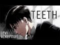 Attack on titan  levi ackerman amvteeth