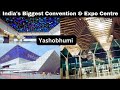 Yashobhumi dwarka  indias biggest convention  expo centre  iicc dwarka  airport metro  