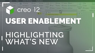 Highlighting What's New in Creo | Creo 12