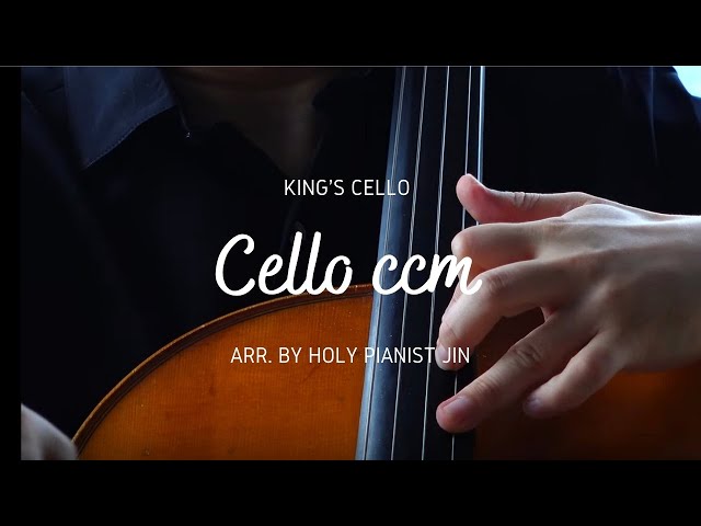 첼로 찬양  - 마음에 평안을 주는 첼로 찬양 모음곡  Peaceful Cello CCM class=