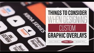 Things to Consider When Designing Custom Graphic Overlays