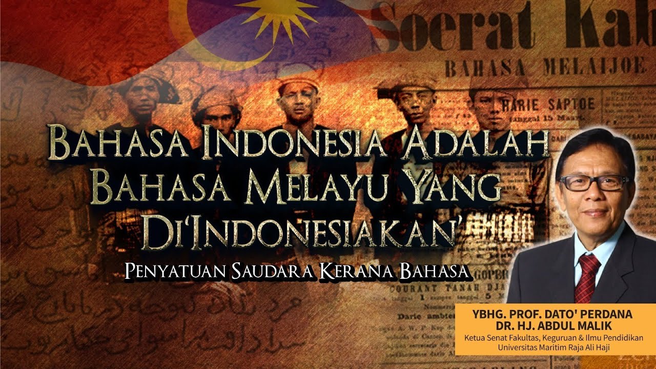 Bahasa Indonesia Adalah Bahasa Melayu