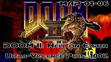 DOOM II: Hell on Earth: The Spaceport (MAP 01-06) (Ultra-Violence Plus, 100%, single-segment)