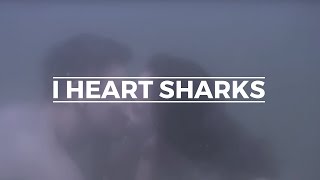 I Heart Sharks - Let&#39;s Just Pretend It&#39;s Summer