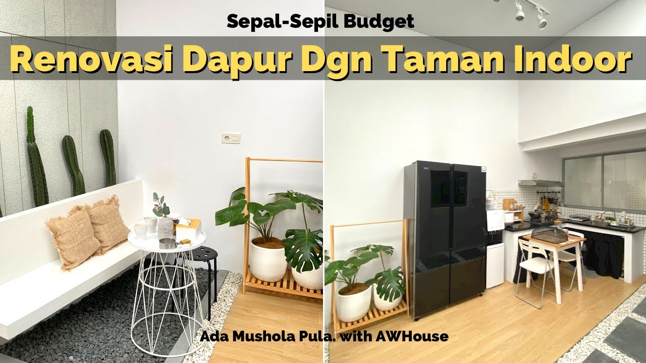 Renovasi Dapur Rumah Minimalis Dgn Taman Indoor Seperti Outdoor ❕