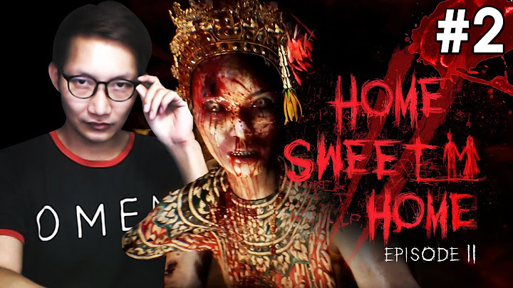 Home sweet home episode 2 นางรำ ม ก คน