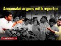 Thanthi tv reporter suspended after faceoff with annamalai