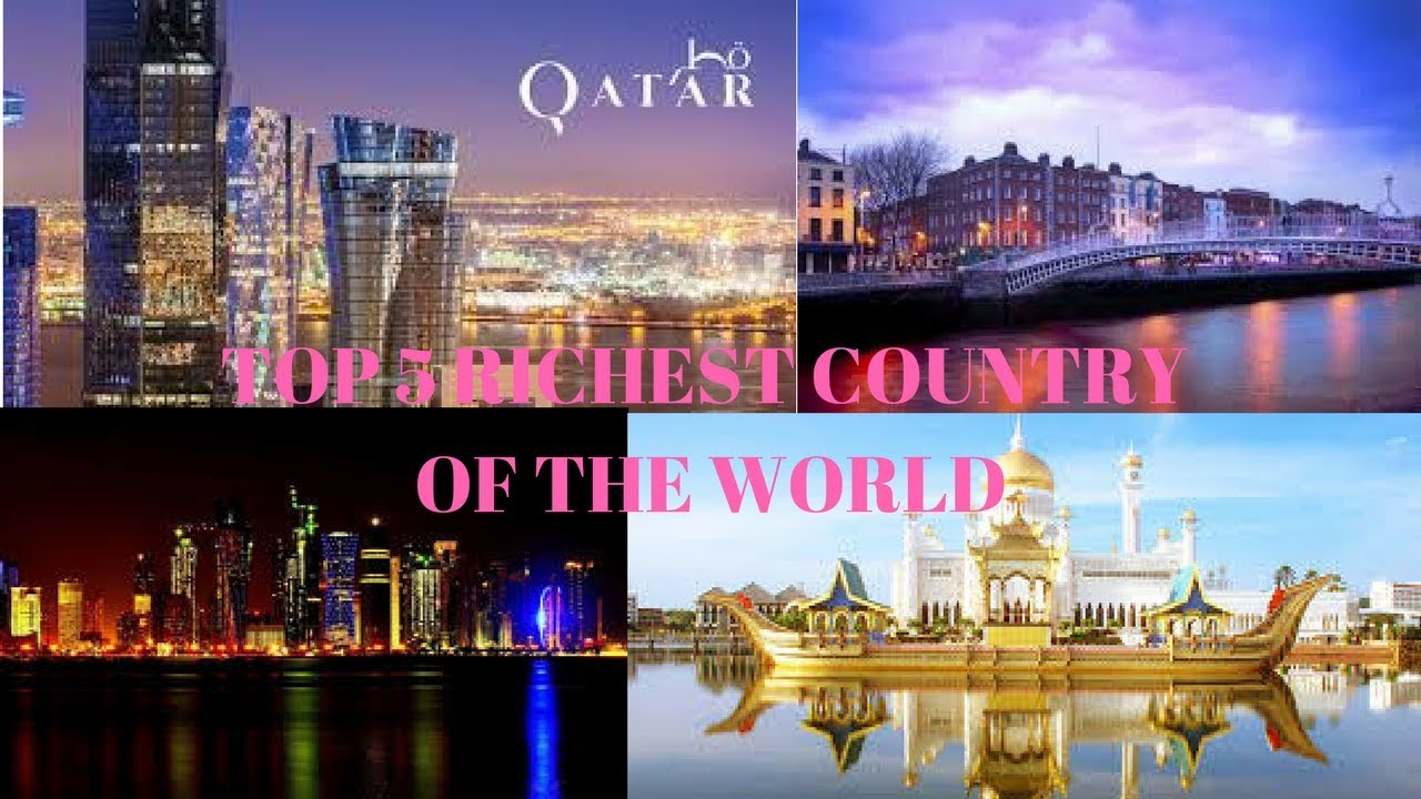 (MOST SHOCKING) TOP 5 RICHEST COUNTRIES OF THE WORLD 2017
