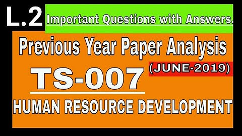 TS-07 important question answers, previous year paper analysis, ts07, Human Resource deveopment