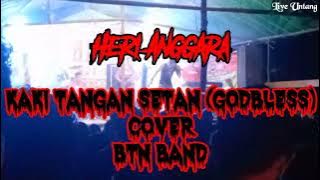 KAKI TANGAN SETAN (Godbless) Cover NEW BTN BAND