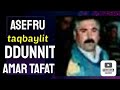 Ddunnit(l'univers) asefru sɣur Amar Tafat
