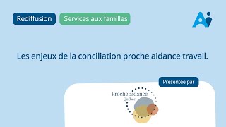 Les enjeux de la conciliation proche aidance travail | Doovi