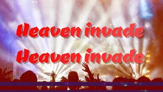 KARI JOBE – HEAVEN INVADE (Lyrics)