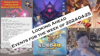 Taptap Heroes - Looking Ahead, Events for the Week of 2024-04-25 screenshot 2