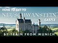 How to get to Neuschwanstein Castle