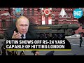 Putin's chilling nuke warning: Russia flaunts deadly RS-24 Yars missile capable of hitting London