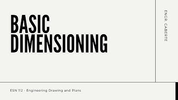 BASIC DIMENSIONING FOR ENGINEERING DRAWING